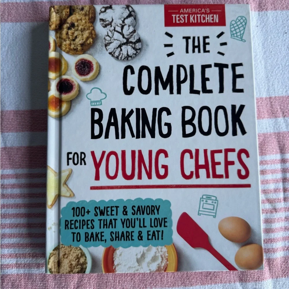 The Complete Baking Book for Young Chefs